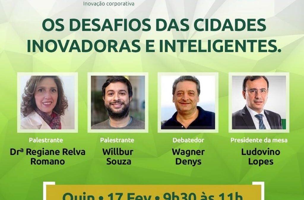 19ª Mesa Inovadora – OS DESAFIOS DAS CIDADES INOVADORAS E INTELIGENTES