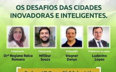 19ª Mesa Inovadora – OS DESAFIOS DAS CIDADES INOVADORAS E INTELIGENTES