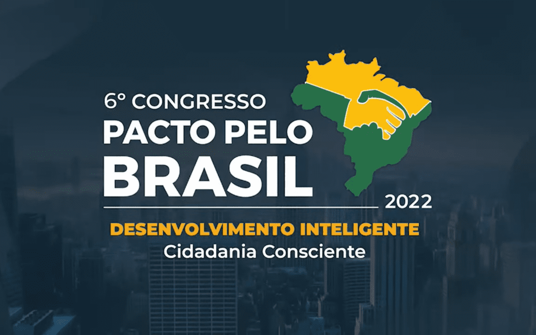 6º Congresso Pacto pelo Brasil