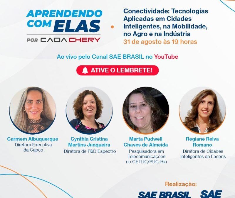 Aprendendo com Elas 2022 – Conectividade: Tecnologias Aplicadas em Cidades Inteligentes, na Mobilidade, no Agro e na Indústria