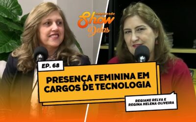 EMPREENDE SHOW: IMPORTÂNCIA DAS MULHERES NA TECNOLOGIA